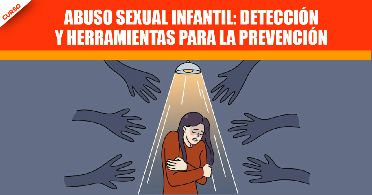 Curso Detección de Abuso Sexual Infantil CEDEB